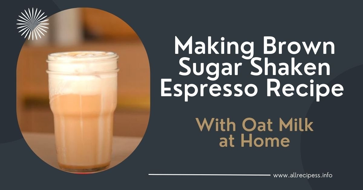 Brown Sugar Shaken Espresso Recipe