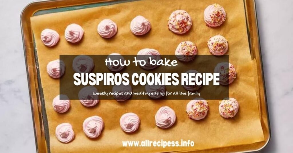 Suspiros Cookies Recipe