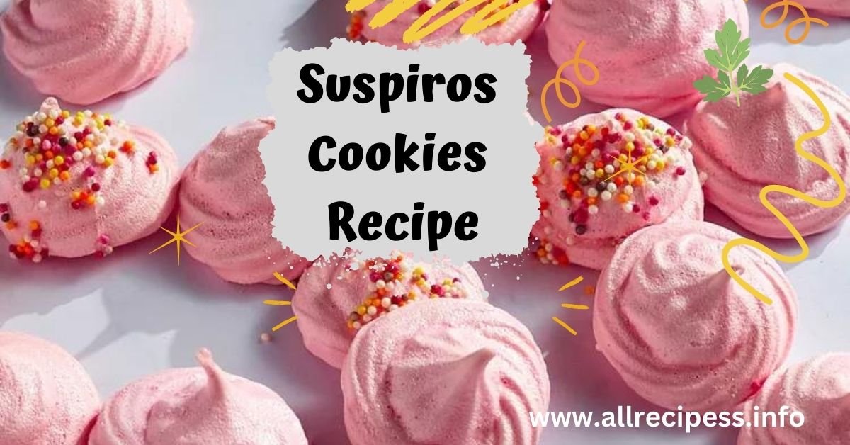 Suspiros Cookies Recipe