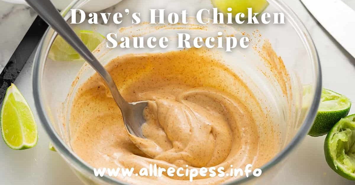 Dave's Hot Chicken Sauce Recipe