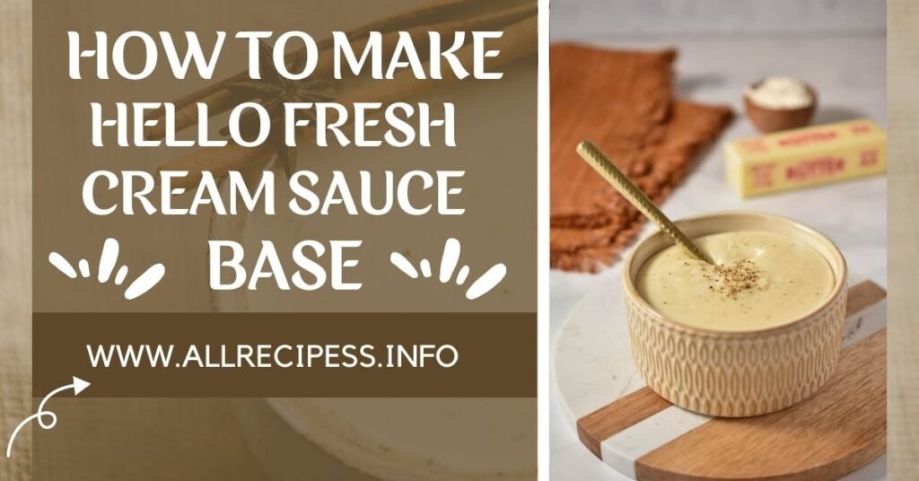 hello fresh cream sauce base 
