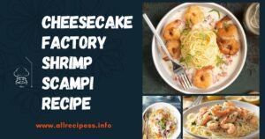 Cheesecake Factory Shrimp Scampi Recipe